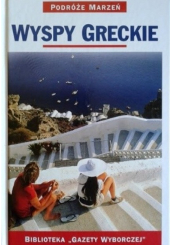 Wyspy Greckie Podróże Marzeń