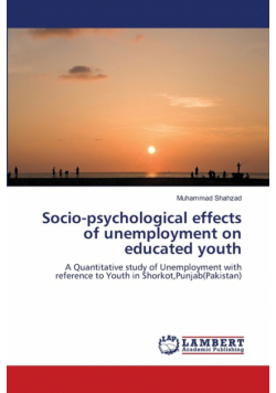 Socio-psychological effects of unemployment on educated youth