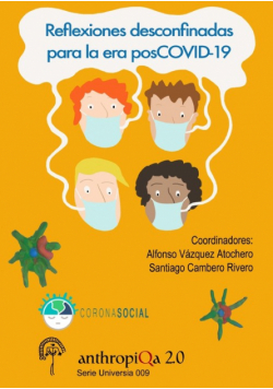 Reflexiones desconfinadas para la era posCOVID-19