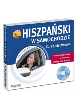 Hiszpański w samochodzie. Kurs podstawowy + CD