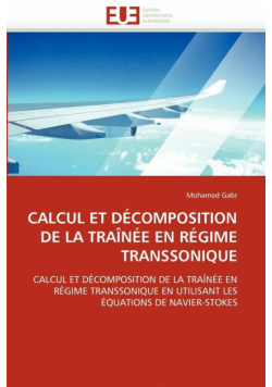 Calcul et décomposition de la traînée en régime transsonique