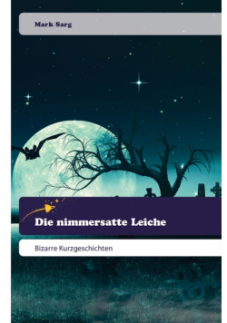 Die nimmersatte Leiche