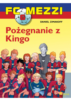 FC Mezzi. FC Mezzi 6 - Pożegnanie z Kingo (#6)