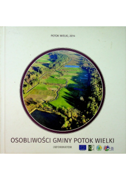 Osobliwości gminy Potok Wielki