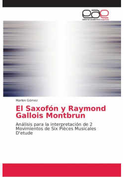 El Saxofón y Raymond Gallois Montbrun