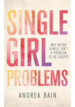 Single Girl Problems