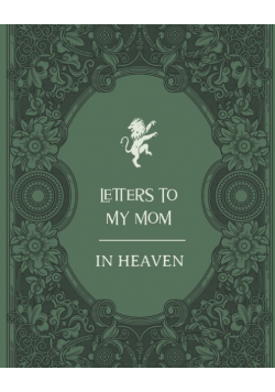 Letters To My Mom In Heaven