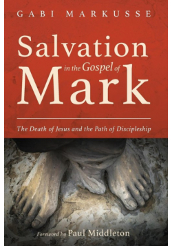 Salvation in the Gospel of Mark