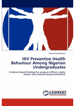 HIV Preventive Health Behaviour Among Nigerian Undergraduates