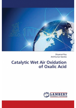Catalytic Wet Air Oxidation of Oxalic Acid