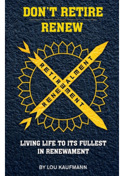 Don't Retire - Renew