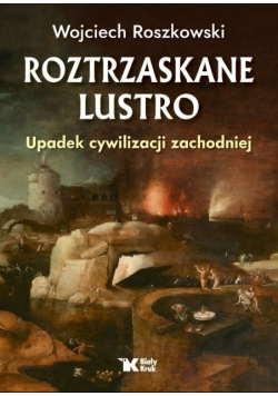 Roztrzaskane Lustro Upadek cywilizacji