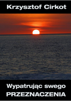 Wypatrując swego przeznaczenia