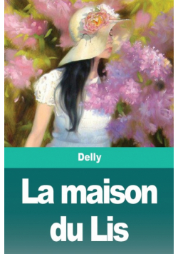 La maison du Lis