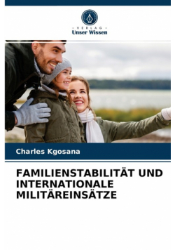 Familienstabilität Und Internationale Militäreinsätze