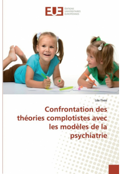 Confrontation des théories complotistes avec les modèles de la psychiatrie