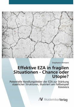 Effektive EZA in fragilen Situationen - Chance oder Utopie?