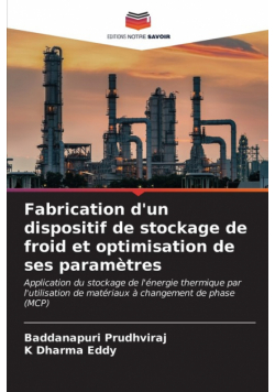 Fabrication d'un dispositif de stockage de froid et optimisation de ses paramètres