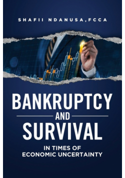 Bankruptcy And Survival In Times Of Economic Uncertainty