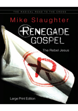 Renegade Gospel Large Print