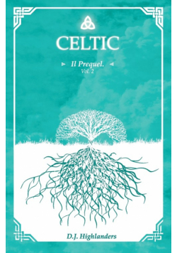 Celtic - Il prequel Vol.2