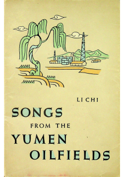Songs from the yumen oilfields