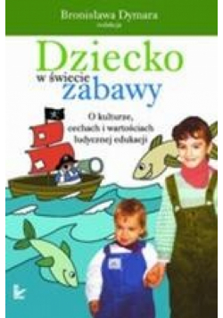Dziecko w świecie zabawy