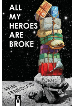 All My Heroes are Broke