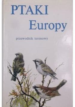 Ptaki Europy przewodnik terenowy