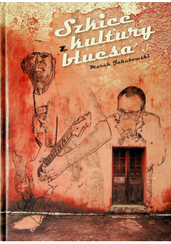 Szkice z kultury bluesa