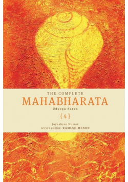 The Complete Mahabharata [4] Udyoga Parva