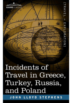 Incidents of Travel in Greece, Turkey, Russia, and Poland