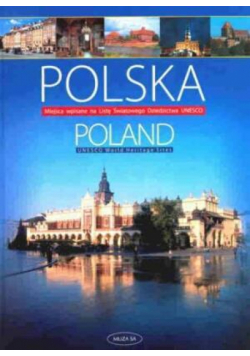 Polska Miejsca Wpisane Na Światową Listę UNESCO