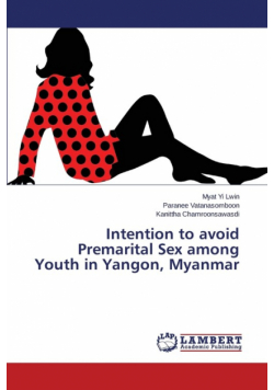 Intention to avoid Premarital Sex among Youth in Yangon, Myanmar