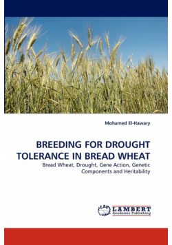 Breeding for Drought Tolerance in Bread Wheat
