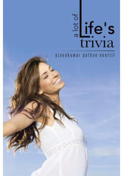 A lot of life's trivia