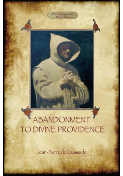 Abandonment to Divine Providence  (Aziloth Books)