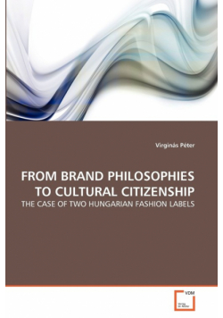 From Brand Philosophies To Cultural Citizenship