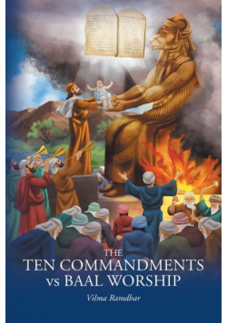 The Ten Commandments vs Baal Worship