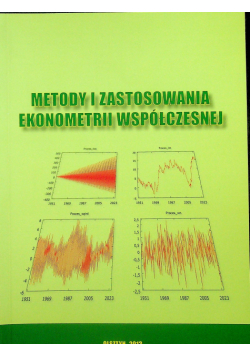 Metody i zastosowania ekonometrii współczesnej