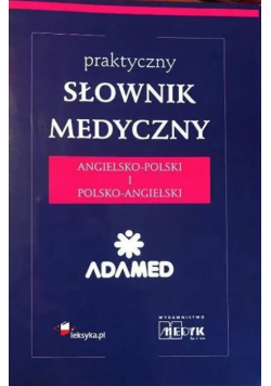 Praktyczny słownik medyczny angielsko polski polsko angielski