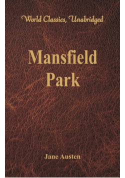 Mansfield Park (World Classics, Unabridged)