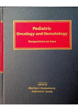 Pediatric Oncology and Hematology  Perspective on Care