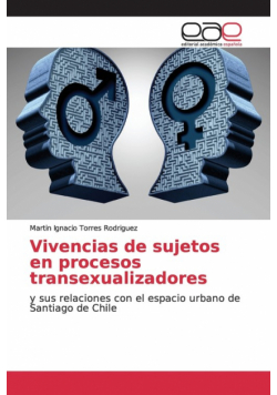 Vivencias de sujetos en procesos transexualizadores