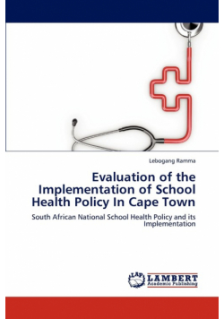 Evaluation of the Implementation of School Health Policy in Cape Town