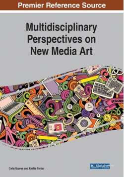 Multidisciplinary Perspectives on New Media Art