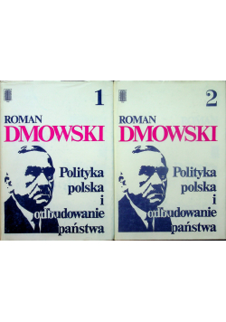 Polityka polska i odbudowanie państwa tom 1 i 2