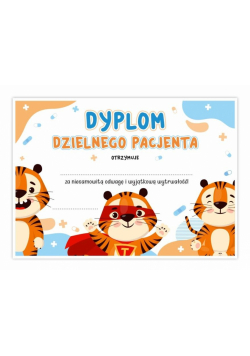 Dyplom A5 dzielnego pacjenta - Tygrys 10szt