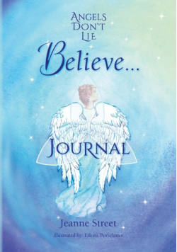 Angels Don't Lie Believe . . . Journal