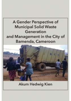 A Gender Perspective of Municipal Solid Waste Generation and Management in the City of Bamenda, Cameroon